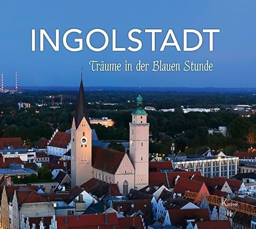 Ingolstadt: Träume in der Blauen Stunde