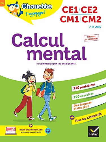 Chouette - Calcul mental CE1/CE2/CM1/CM2: cahier d'entraînement recommandé par les enseignants