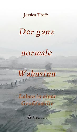 Der ganz normale Wahnsinn: Leben in einer Großfamilie