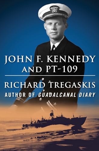 John F. Kennedy and PT-109 von Open Road Media