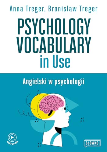 Psychology Vocabulary in Use: Angielski w psychologii