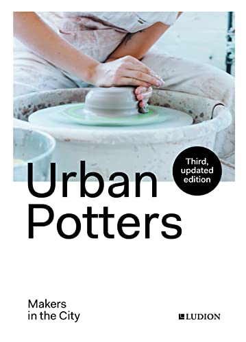 Urban Potters: Makers in the City von Thames & Hudson