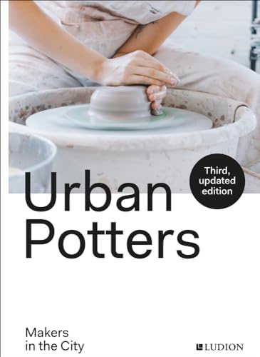 Urban Potters: Makers in the City von Thames & Hudson