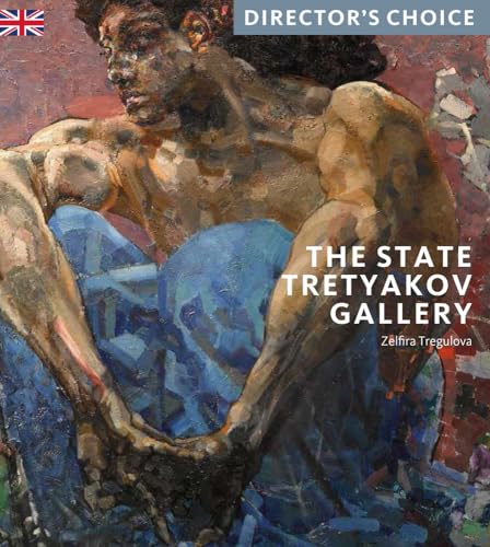 The State Tretyakov Gallery: Director's Choice