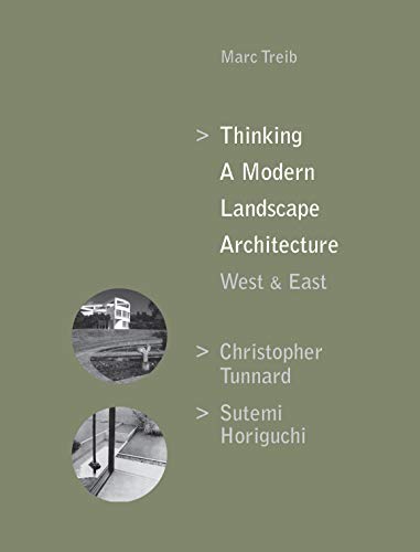 Thinking a Modern Landscape Architecture, West & East: Christopher Tunnard, Sutemi Horiguchi