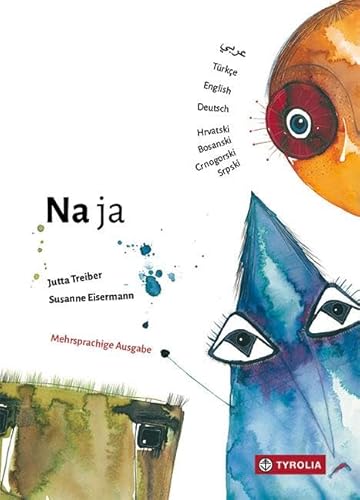 Na ja: Mehrsprachige Ausgabe. Absurd-witziges Buch über den Wunsch nach Zugehörigkeit und die Kraft der Individualität Na ja: Mehrsprachige Ausgabe. Absurd-witziges Buch über den Wunsch nach Zugehörigkeit und die Kraft der Individualität