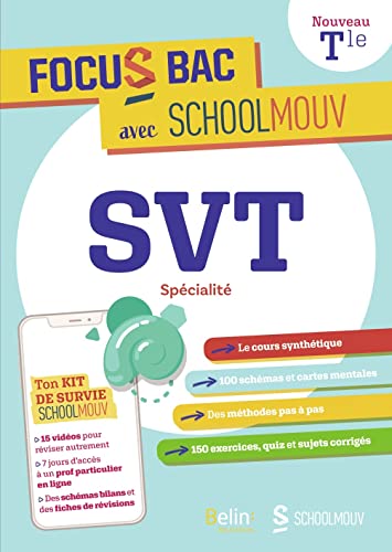 FOCUS BAC SVT SPECIALITE TERMINALE: Décroche ton Bac avec SchoolMouv von BELIN EDUCATION