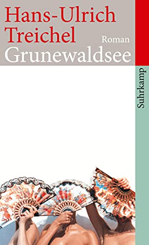 Grunewaldsee: Roman (suhrkamp taschenbuch)