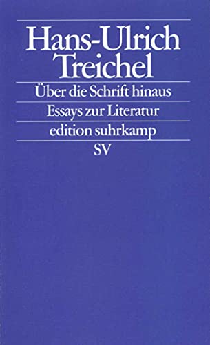 Über die Schrift hinaus: Essays zur Literatur (edition suhrkamp)