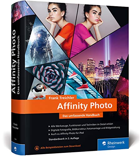 Affinity Photo: Neuauflage 2020, das Standardwerk mit knapp 1.000 Seiten – aktuell zur Version 1.8