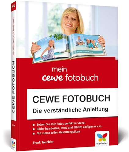 CEWE Fotobuch: Die verständliche Anleitung. Mit vielen Designideen und Gestaltungsvorschlägen. Aktualisierte Auflage 2020