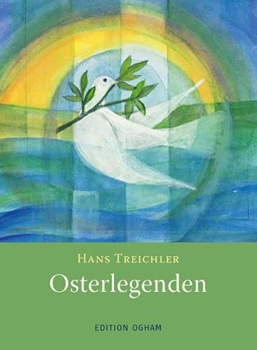 Osterlegenden (Ogham-Bücherei) von Verlag am Goetheanum