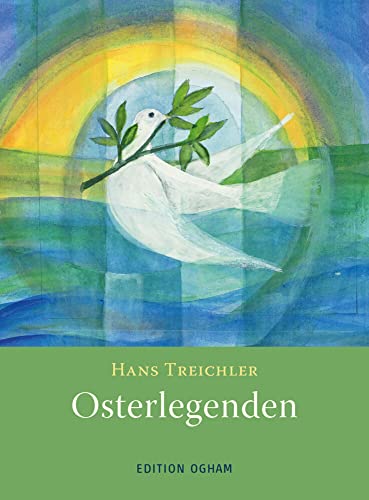 Osterlegenden (Ogham-Bücherei) von Verlag am Goetheanum