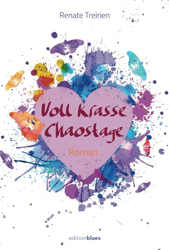 Voll krasse Chaostage: Roman