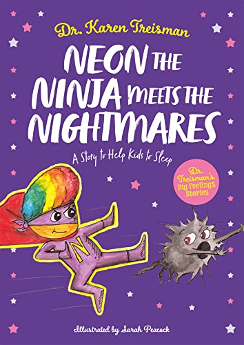 Neon the Ninja Meets the Nightmares: A Story to Help Kids to Sleep (Dr. Treisman's Big Feelings Stories) von Jessica Kingsley Publishers