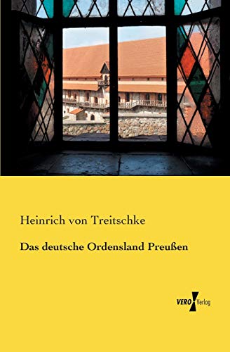 Das deutsche Ordensland Preussen von Vero Verlag