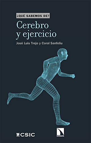 Cerebro y ejercicio (Qué sabemos de, Band 114) von Los Libros de la Catarata