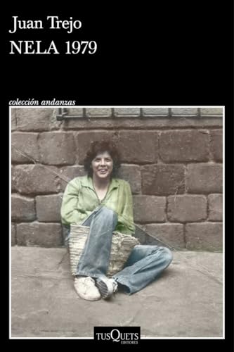 Nela 1979 (Andanzas) von Tusquets Editores S.A.