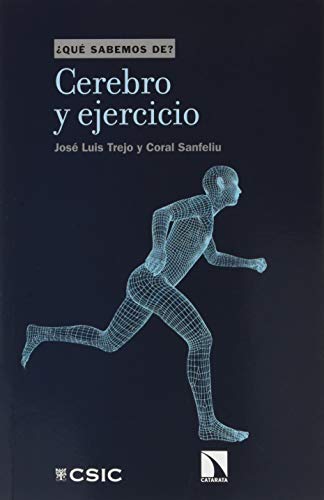 Cerebro y ejercicio (¿Qué sabemos de?, Band 114) von Consejo Superior de Investigaciones Cientificas
