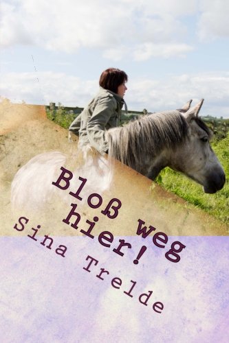 Bloß weg hier (Große Pferde - Starke Mädchen, Band 4)