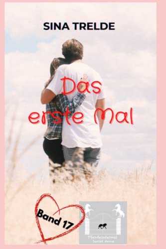 Das erste Mal (Pferdeinternat Sankt Anna, Band 17)