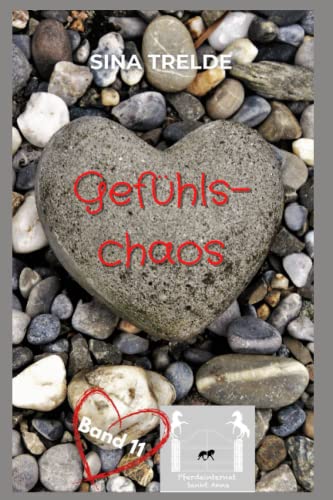 Gefühlschaos (Pferdeinternat Sankt Anna, Band 11) Gefühlschaos (Pferdeinternat Sankt Anna, Band 11) von Independently published