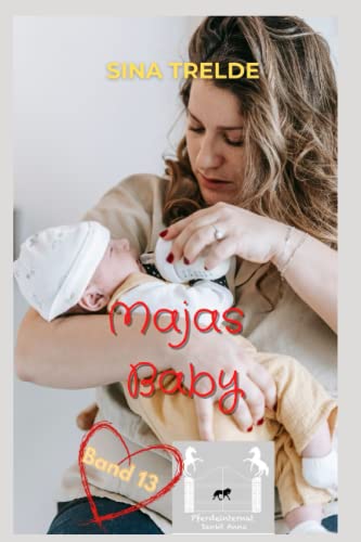 Majas Baby (Pferdeinternat Sankt Anna, Band 13) Majas Baby (Pferdeinternat Sankt Anna, Band 13)