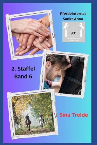 Pferdeinternat - 2. Staffel: Sammelband 6 Pferdeinternat - 2. Staffel: Sammelband 6 von Independently published