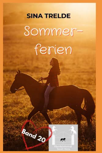 Sommerferien (Pferdeinternat Sankt Anna, Band 20) von Independently published