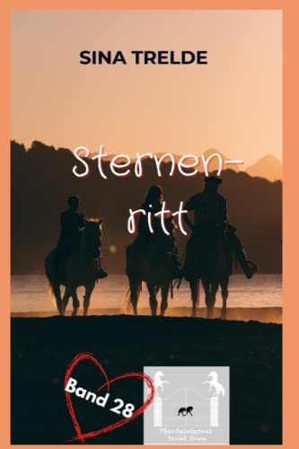 Sternenritt (Pferdeinternat Sankt Anna, Band 28) von Independently published