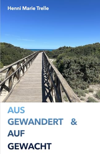 Ausgewandert & Aufgewacht von Independently published