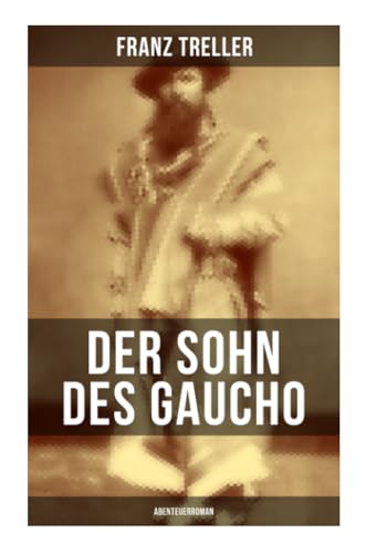 Der Sohn des Gaucho (Abenteuerroman)