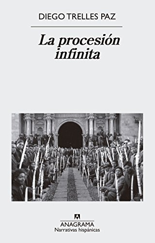 La procesión infinita (Narrativas hispánicas, Band 588)