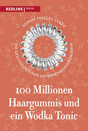 100 Millionen Haargummis – und ein Wodka Tonic: Die Geschichte einer Unternehmensgründerin