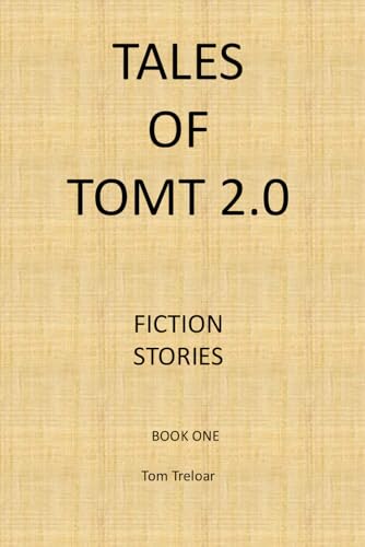 Tales of TomT 2.0: Book One von Independently published