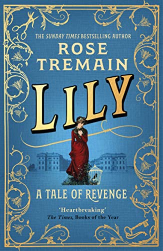 Lily: A Tale of Revenge from the Sunday Times bestselling author Lily: A Tale of Revenge from the Sunday Times bestselling author