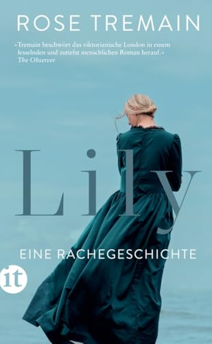 Lily: Eine Rachegeschichte | Wie weit gehen wir, um erlittenes Unrecht zu vergelten? (insel taschenbuch)