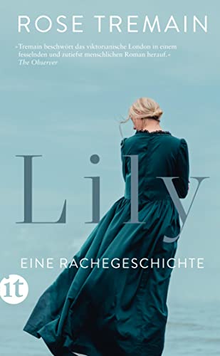 Lily: Eine Rachegeschichte | Wie weit gehen wir, um erlittenes Unrecht zu vergelten? (insel taschenbuch) von Insel Verlag