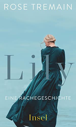 Lily: Eine Rachegeschichte von Insel Verlag GmbH