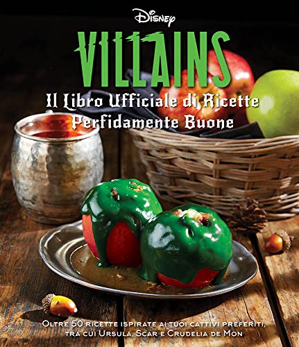 Disney Villains. Il libro ufficiale di ricette perfidamente buone. Ediz. illustrata von Panini Comics