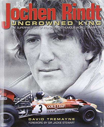 Jochen Rindt: Champion Lost: Uncrowned King