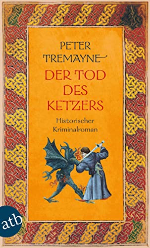 Der Tod des Ketzers: Historischer Kriminalroman (Schwester Fidelma ermittelt, Band 34) von Aufbau Taschenbuch