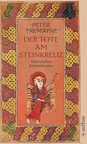 Der Tote am Steinkreuz: Historischer Kriminalroman (Schwester Fidelma ermittelt, Band 5)