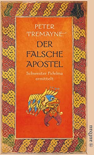 Der falsche Apostel: Schwester Fidelma ermittelt von Aufbau Taschenbuch Verlag