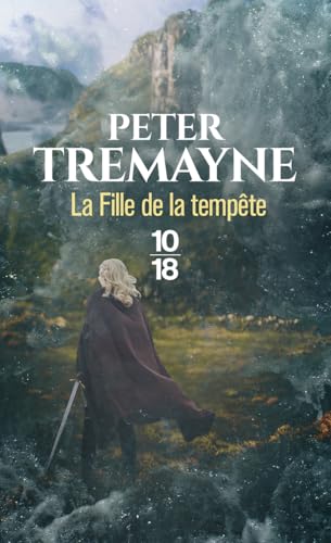 La fille de la tempête - Soeur Fidelma T34 - Volume 34 - poche: Tome 34, Soeur Fidelma La fille de la tempête - Soeur Fidelma T34 - Volume 34 - poche: Tome 34, Soeur Fidelma von 10 X 18