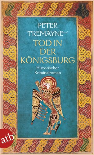 Tod in der Königsburg: Historischer Kriminalroman (Schwester Fidelma ermittelt, Band 7) von Aufbau Taschenbuch