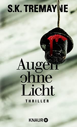 Augen ohne Licht: Thriller