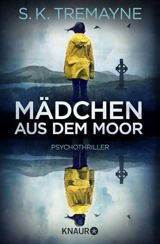 Mädchen aus dem Moor: Psychothriller Mädchen aus dem Moor: Psychothriller