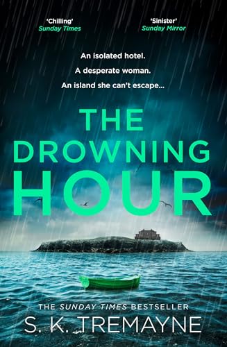 The Drowning Hour: The gripping, psychological new crime thriller from the Sunday Times bestselling author of The Ice Twins