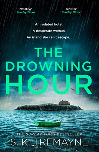 The Drowning Hour: The gripping, psychological new crime thriller from the Sunday Times bestselling author of The Ice Twins von HarperCollins